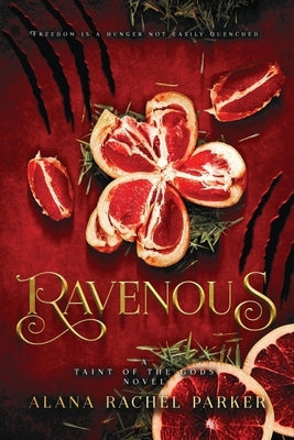 Ravenous by Parker, Alana Rachel