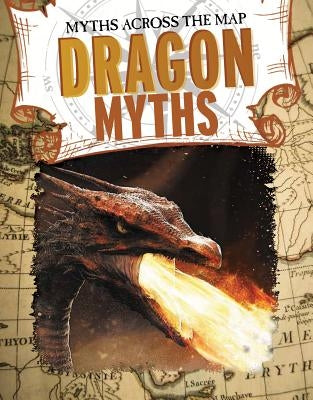 Dragon Myths by Mason, Jennifer