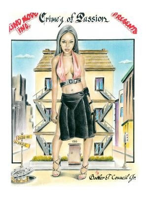 Crime'z of Passion by Council, Booker T., Jr.