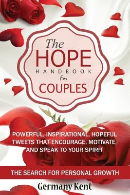 The Hope Handbook for Couples: The Search for Personal Growth by Kent, Germany