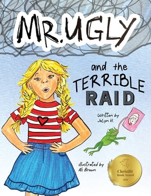 Mr. Ugly and the Terrible Raid by Brown, Ali