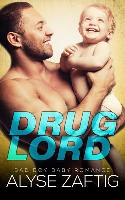 Drug Lord by Zaftig, Alyse