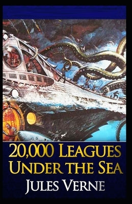 20,000 Leagues Under the Sea (illustrated edition) by Verne, Jules