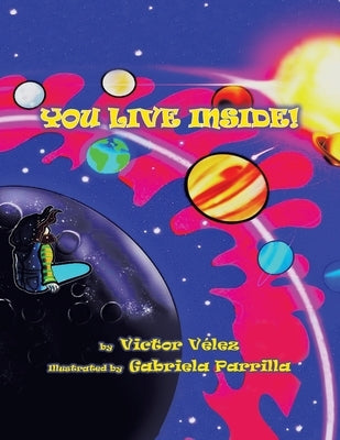 You Live Inside! by Vélez, Victor