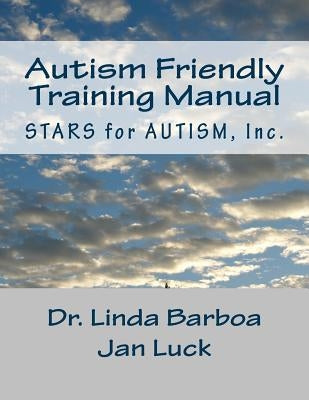 Autism Friendly Training Manual by Luck, Jan
