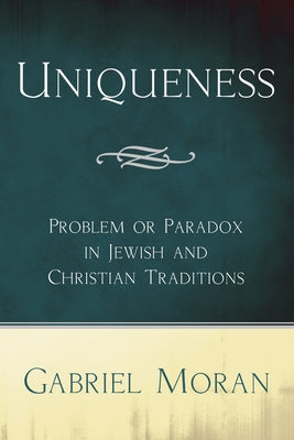 Uniqueness by Moran, Gabriel