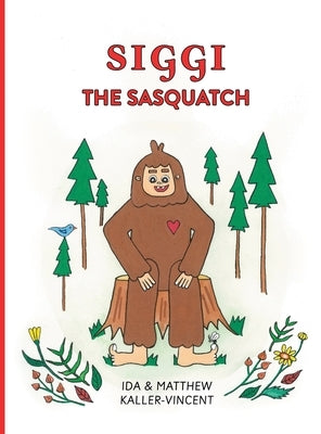 Siggi the Sasquatch by Kaller-Vincent, Ida