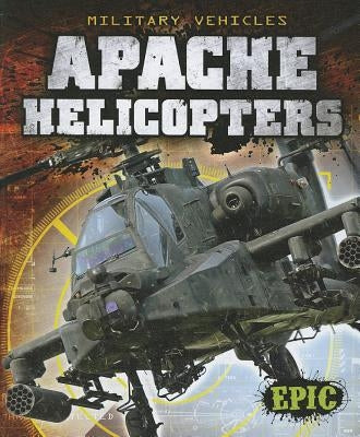 Apache Helicopters by Finn, Denny Von