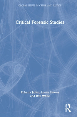 Critical Forensic Studies by Julian, Roberta