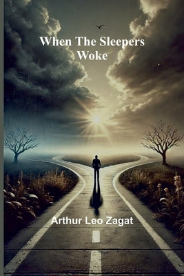 When The Sleepers Woke by Leo Zagat, Arthur