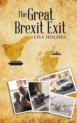 The Great Brexit Exit by Holmes, Lisa