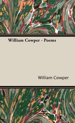 William Cowper - Poems by Cowper, William