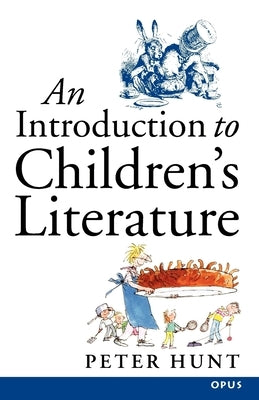 An Introduction to Children's Literature (Paperback) by Hunt, Peter