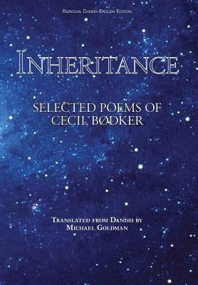 Inheritance: Selected Poems of Cecil Bødker by Bodker, Cecil