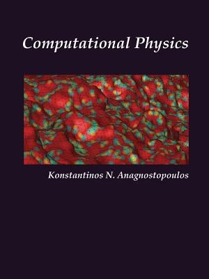 Computational Physics, Vol I by Anagnostopoulos, Konstantinos