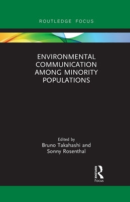 Environmental Communication Among Minority Populations by Takahashi, Bruno