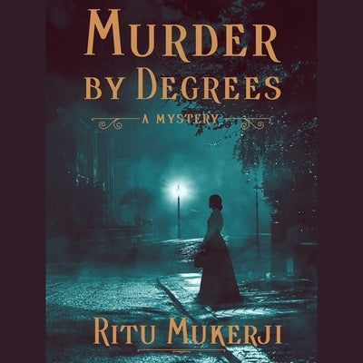Murder by Degrees: A Mystery by Mukerji, Ritu