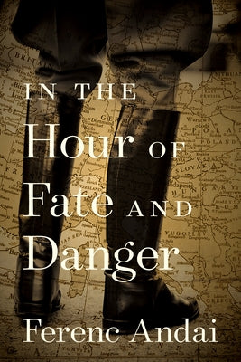 In the Hour of Fate and Danger by Andai, Ferenc