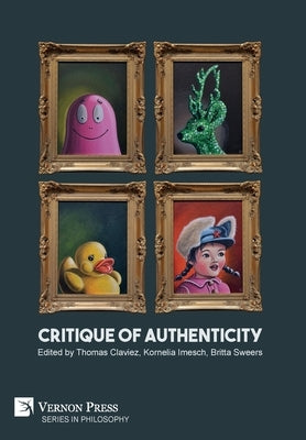 Critique of Authenticity by Claviez, Thomas