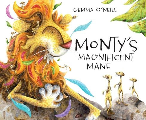 Monty's Magnificent Mane by O'Neill, Gemma
