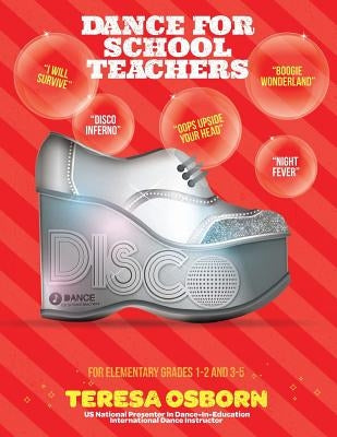 Disco: For Elementary Grades 1-2 and 3-5 by Torres, Carolina