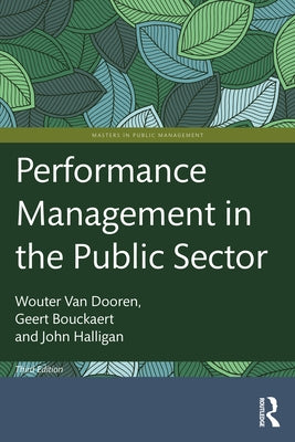 Performance Management in the Public Sector by Van Dooren, Wouter