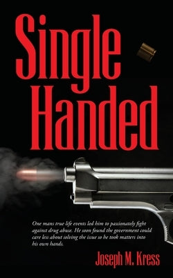 Single Handed by Kress, Joseph M.