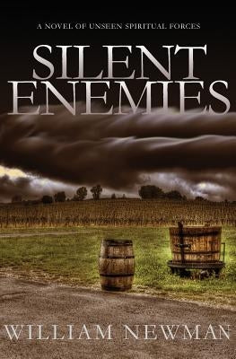 Silent Enemies by Newman, William