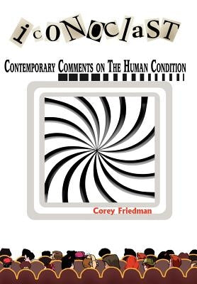 Iconoclast by Friedman, Corey