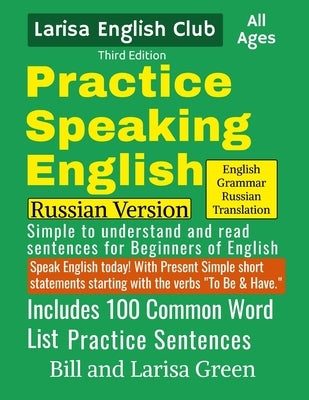 Practice Speaking English Russian Edition by Green, Larisa