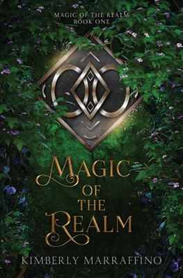 Magic of the Realm (Magic of the Realm Book 1) by Marraffino, Kimberly