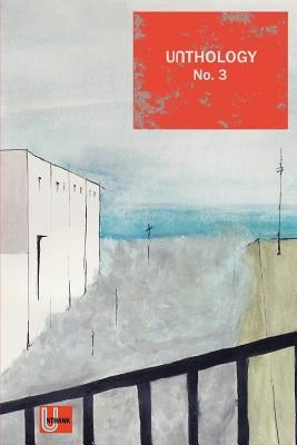 Unthology No.3 by Jones, Robin