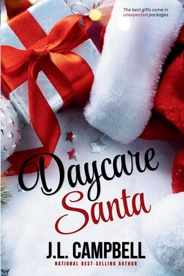 Daycare Santa: A Sweet & Wholesome Holiday Romance by Campbell, J. L.