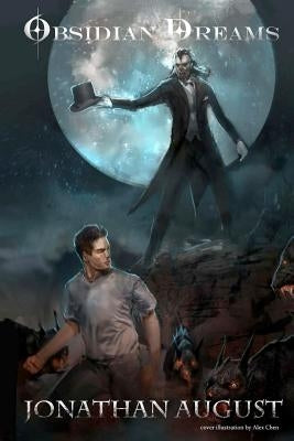 Obsidian Dreams by August, Jonathan