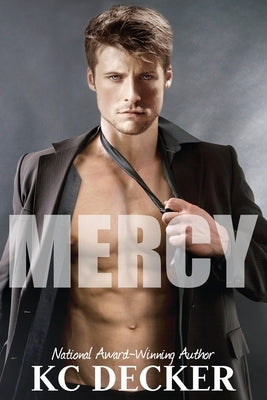 Mercy by Decker, Kc