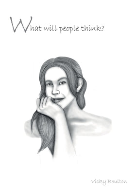 What will people think? by Boulton, Vicky