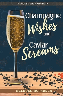 Champagne Wishes and Caviar Screams: A Candle Shop Cozy Mystery by Thomas, Elizabeth