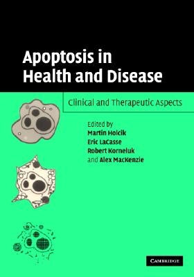 Apoptosis in Health and Disease by Holcik, Martin