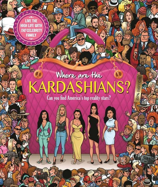 Where Are the Kardashians?: Search & Seek Book for Adults by Igloobooks