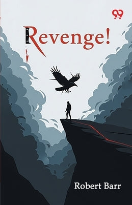 Revenge! by Barr, Robert
