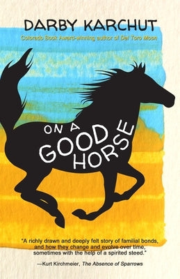 On a Good Horse by Karchut, Darby