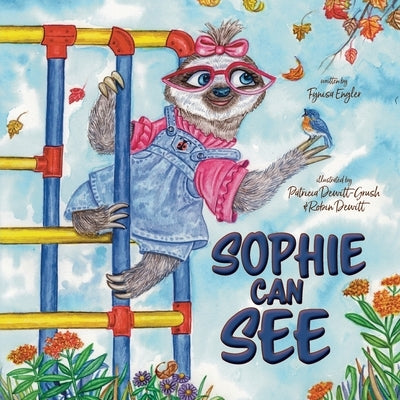 Sophie Can See by Engler, Fynisa