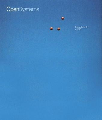 Open Systems: Rethinking Art C. 1970 by de Salvo, Donna