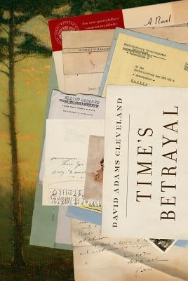 Time's Betrayal by Cleveland, David Adams
