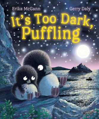It's Too Dark, Puffling by Daly, Gerry