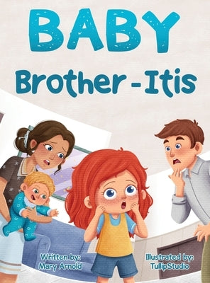 Baby Brother-Itis by Arnold, Mary