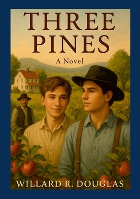 Three Pines by Douglas, Willard R.