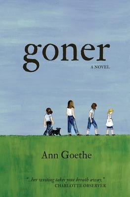 Goner, 2nd Edition by Goethe, Ann