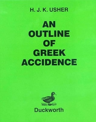 Outline of Greek Accidence by Usher, H. J. K.