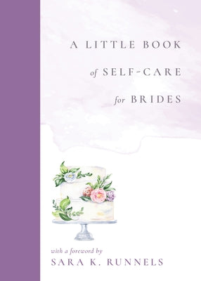 A Little Book of Self-Care for Brides by Duran, Kristin